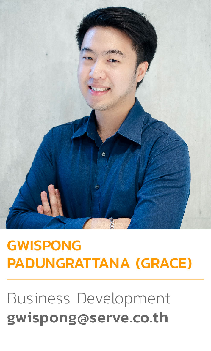 Gwispong Padungrattana (GRACE) gwispong@serve.co.th